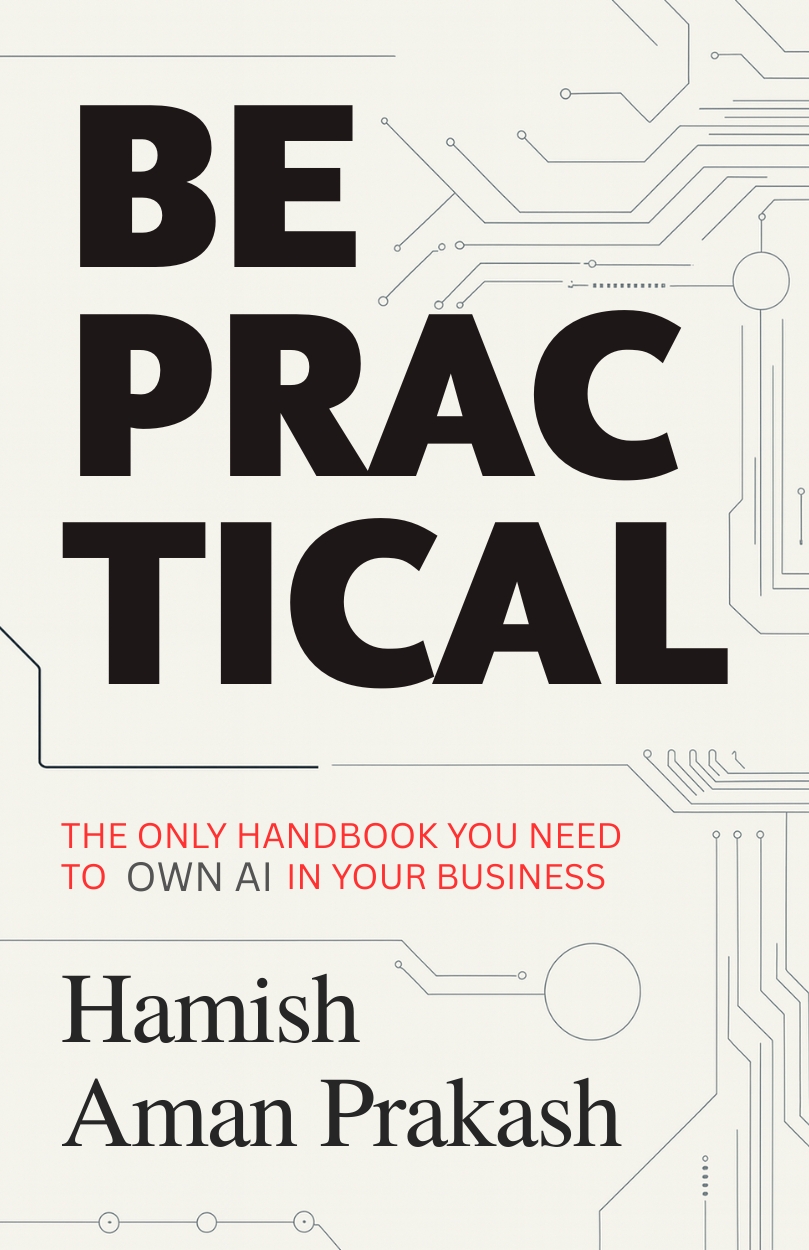 Be Practical: The AI Handbook